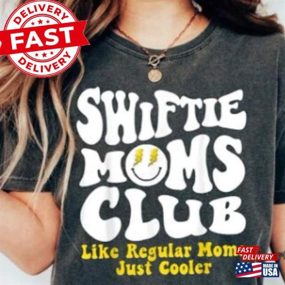 Swiftie Moms Club Shirt Mom  Tour Concert T-Shirt Unisex Classic